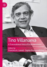 Tino Villanueva - Francisco A. Lomeli ; Sophia Emmanouilidou - 9783031986307