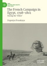 The French Expedition to Egypt, 1798-1801 - Evgeniya Prusskaya - 9783032000354