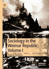 Sociology in the Weimar Republic: Volume I - Stephan Moebius - 9783032037756