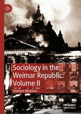 Sociology in the Weimar Republic: Volume II - Stephan Moebius - 9783032037794