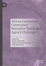 African Continental Governance: Normative Trends and Agency Challenges -  - 9783032044303