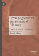 Leveraging Satire for Environmental Advocacy - Massih Zekavat - 9783032048370
