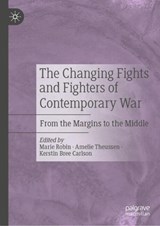 The Changing Fights and Fighters of Contemporary War -  - 9783032055170