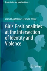 Girls’ Positionalities at the Intersection of Identity and Violence - Clara Chapdelaine-Feliciati - 9783032064691