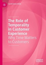 The Role of Temporality in Customer Experience -  Sarah Evans-Howe - 9783032074645