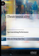 Theatrimusicality - Marcus Cheng Chye Tan - 9783032085832