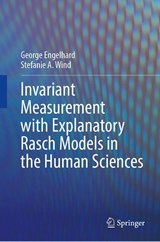 Invariant Measurement with Explanatory Rasch Models in the Human Sciences - George Engelhard ; Stefanie A. Wind - 9783032088154