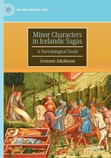 Minor Characters in Icelandic Sagas - Ármann Jakobsson - 9783032111869