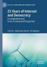 25 Years of Internet and Democracy - Jakob Linaa Jensen ; Eli Skogerbø - 9783032119520