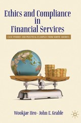 Ethics and Compliance in Financial Services - Wookjae Heo ; John E. Grable - 9783032144485