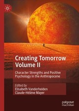 Creating Tomorrow Volume II - Elisabeth Vanderheiden ; Claude-Helene Mayer - 9783032182708
