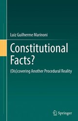 Constitutional Facts? - Luiz Guilherme Marinoni - 9783032196637