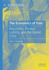 The Economics of Pain - John E. Schneider - 9783032203540