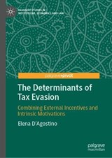 The Determinants of Tax Evasion - Elena D'Agostino - 9783032218964