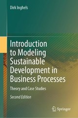 Introduction to Modeling Sustainable Development in Business Processes - Dirk Inghels - 9783032286826