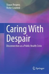 Caring With Despair - Shaun Respess ; Victor Counted - 9783032291004