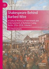 Shakespeare Behind Barbed Wire -  Ton Hoenselaars - 9783032320117