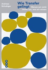 Wie Transfer gelingt (E-Book) - Andreas Schubiger - 9783035513639