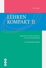 Lehren kompakt II (E-Book) - Ruth Meyer - 9783035516531