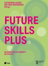 Future Skills Plus (E-Book) - Catherine Lieger ; Wiltrud Weidinger - 9783035531220