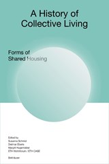 A History of Collective Living - Susanne Schmid - 9783035628005