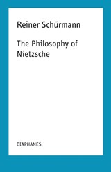 The Philosophy of Nietzsche - Lectures, Vol. 18 - Reiner Schurmann ; Michael Heitz - 9783035800548