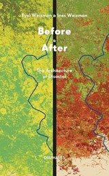 Before & After - Eyal Weizman ; Ines Weizman - 9783035807844