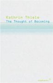 Thiele, K: Thought of Becoming