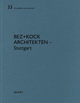 bez+kock architekten – Stuttgart - Heinz Wirz - 9783037613061