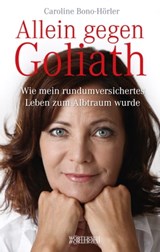 Allein gegen Goliath - Caroline Bono-Hörler ; Marc Zollinger - 9783037635063