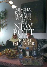 Mischa Kuball: New Pott - Mischa Kuball ; Harald Welzer - 9783037641385