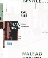 Walead Beshty: Natural Histories - Nicolas Bourriaud ; Suzanne Hudson ; Bob Nickas - 9783037643532