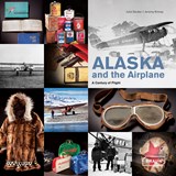 Alaska and the Airplane - Julie Decker ; Jeremy Kinney - 9783037681411