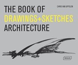 The Book of Drawings + Sketches - Architecture - Chris van Uffelen - 9783037681503