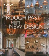 Rough Past meets New Design - VAN UFFELEN,  Chris - 9783037682203