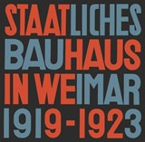 State Bauhaus in Weimar 1919–1923 - Lars Muller - 9783037786239