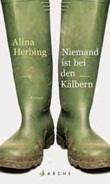 Niemand ist bei den Kälbern - Alina Herbing - 9783037900901