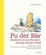 Pu der Bär. Rückkehr in den Hundertsechzig-Morgen-Wald - David Benedictus - 9783037921647