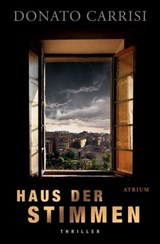 Haus der Stimmen - Donato Carrisi - 9783037921906