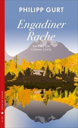 Engadiner Rache - Philipp Gurt - 9783038208495