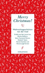 Merry Christmas - Sylvia Townsend Warner ; Elizabeth Taylor ; Patrick Leigh Fermor ; Patrick Hamilton ; Saki ; Laurie Lee ; Martha Gellhorn - 9783038209096