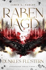 Rabenjagd (Band 1): Dunkles Flüstern - Jamie L. Farley - 9783038962502