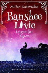 Banshee Livie (Band 9): Lügen für Laien - Miriam Rademacher - 9783038963004