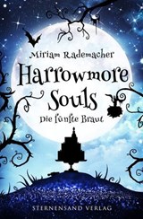 Harrowmore Souls (Band 6): Die fünfte Braut - Miriam Rademacher - 9783038963264