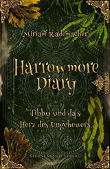 Harrowmore Diary (Band 4): Tibby und das Herz des Ungeheuers - Miriam Rademacher - 9783038964223