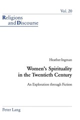 Women's Spirituality in the Twentieth Century - INGMAN,  Heather - 9783039101498