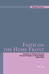 Faith on the Home Front - Stephen Parker - 9783039102525