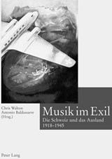 Musik Im Exil - Hans Schaeuble-Stiftung ; Chris Walton ; Antonio Baldassarre - 9783039104925