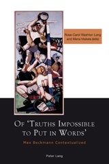 Of 'Truths Impossible to Put in Words' - Rose-Carol Washton Long ; Maria Makela - 9783039107049