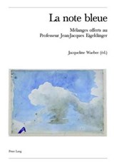 La Note Bleue - Christoph Ballmer ; Jacqueline Waeber - 9783039107711